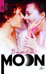 Icon image Moon - tome 1