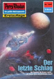 Icon image Perry Rhodan 1647: Der letzte Schlag: Perry Rhodan-Zyklus "Die Ennox"