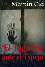 Icon image El Jugador ante el Espejo