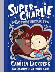 Icon image Super-Charlie och gosedjurstjuven
