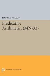 Icon image Predicative Arithmetic