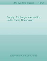 Icon image Foreign Exchange Intervention under Policy Uncertainty