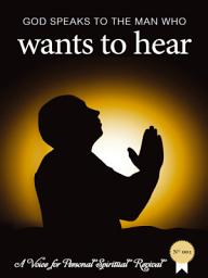 Icon image God Speaks to the Man Who Wants to Hear