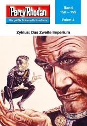 Icon image Perry Rhodan-Paket 4: Das Zweite Imperium: Perry Rhodan-Heftromane 150 bis 199