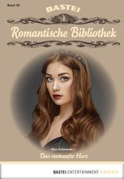 Icon image Romantische Bibliothek - Folge 40: Das verkaufte Herz