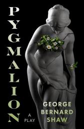 Icon image Pygmalion: A Play