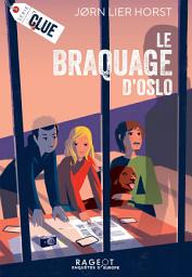 Icon image CLUE - Le braquage d'Oslo
