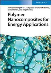 Icon image Polymer Nanocomposites for Energy Applications