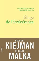 Icon image Éloge de l'irrévérence