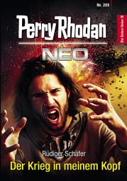 Icon image Perry Rhodan Neo 209: Der Krieg in meinem Kopf