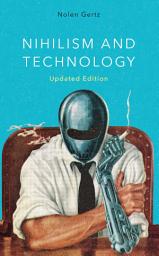 Icon image Nihilism and Technology: Edition 2