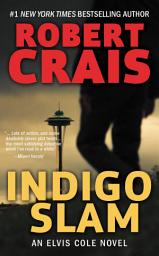 Icon image Indigo Slam: An Elvis Cole Novel