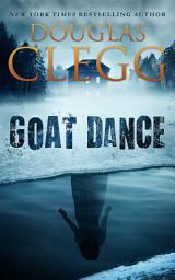 Icon image Goat Dance: A Novel of Supernatural Horror