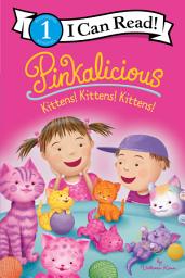 Icon image Pinkalicious: Kittens! Kittens! Kittens!