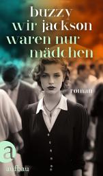 Icon image Wir waren nur Mädchen: Roman