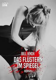 Icon image DAS FLÜSTERN IM SPIEGEL: Der Krimi-Klassiker aus Schottland!