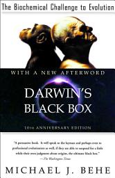 Icon image Darwin's Black Box: The Biochemical Challenge to Evolution