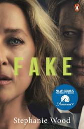 Icon image FAKE: A startling true story of love in a world of liars, cheats, narcissists, fantasists and phonies