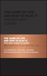 Icon image The Game of Life and How to Play It: The Self-help Classic