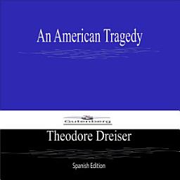 Icon image An American Tragedy (Spanish Edition)