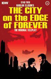 Icon image Star Trek: Harlan Ellison's City on the Edge of Forever #4
