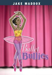 Icon image Jake Maddox Girl: Ballet Bullies