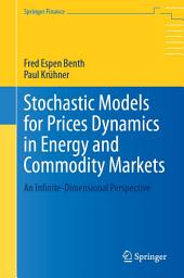 Icon image Stochastic Models for Prices Dynamics in Energy and Commodity Markets: An Infinite-Dimensional Perspective