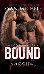 Icon image Bound by Passion (Ravage MC #20)