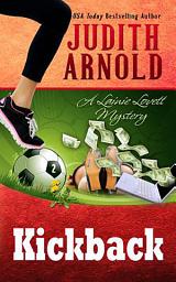 Icon image Kickback: A Lainie Lovett Mystery