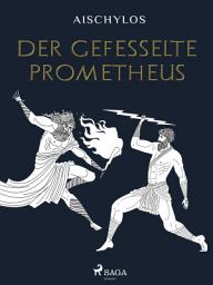 Icon image Der gefesselte Prometheus