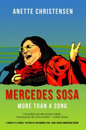 Icon image Mercedes Sosa - More than a Song: A tribute to "La Negra," the voice of Latin America, (1935-2009 )