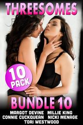 Icon image Threesomes 10-Pack : Bundle 10 (Anal Sex FFM Threesome Lesbian Erotica Breeding Erotica BDSM Erotica)