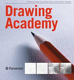 Icon image Drawing Academy: The Basics of Drawing / Line and Areas of Colour / Light and Shade / Perspective