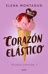 Icon image Corazón elástico (Trilogía Corazón 1)