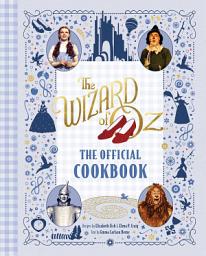 Icon image The Wizard of Oz: The Official Cookbook