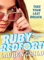 Icon image Ruby Redfort Take Your Last Breath