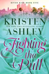 Icon image Fighting the Pull: A River Rain Novel