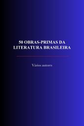 Icon image 50 Obras-Primas Da Literatura Brasileira