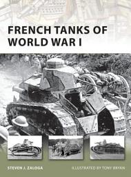 Icon image French Tanks of World War I