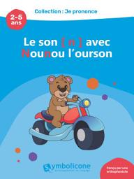 Icon image Je prononce le son [n] avec Nounou l'ourson