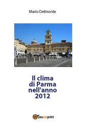 Icon image Il clima di Parma nell'anno 2012