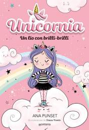 Icon image Unicornia 1 - Un lío con brilli-brilli