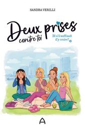 Icon image Deux prises contre toi: Et s'il suffisait d'y croire ? T.3