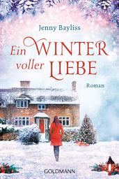 Icon image Ein Winter voller Liebe: Roman
