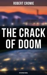 Icon image The Crack of Doom (Dystopian Novel)