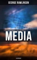 Icon image MEDIA (Illustrated): Political and Cultural History of the Median Tribes
