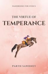Icon image The Virtue of Temperance