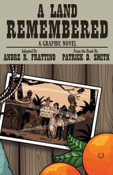 Icon image Land Remembered: The Graphic Novel