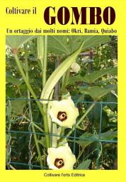 Icon image Coltivare il Gombo: Un ortaggio dai molti nomi: Okri, Bamia, Quiabo