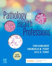 Icon image Pathology for the Health Professions - E-Book: Edition 6
